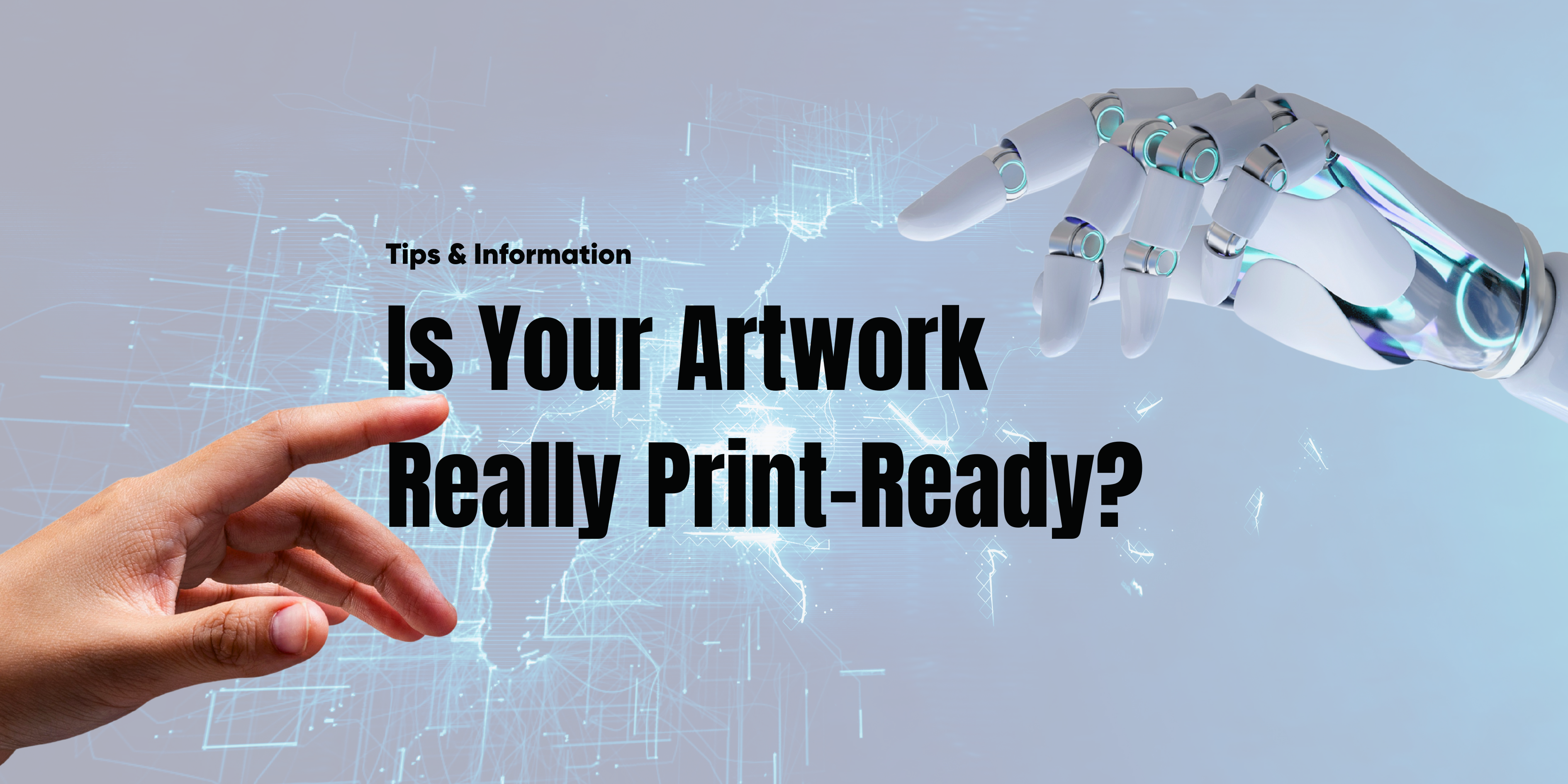 Is Your Artwork Really Print-Ready?
